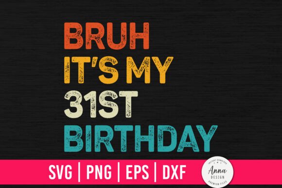 Bruh It s My 31st Birthday: A Designer's Review