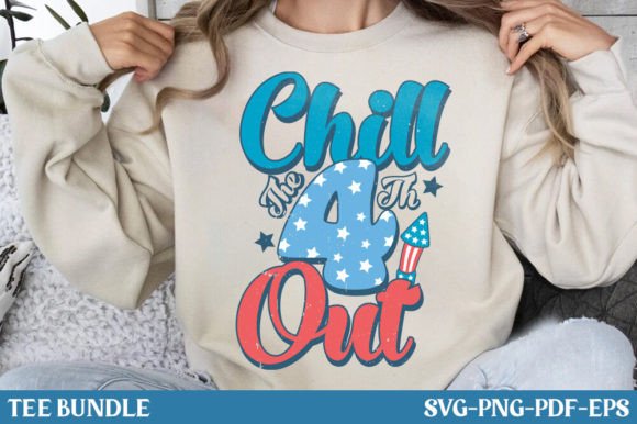 Chill the 4th out - 4th of July T-Shirt