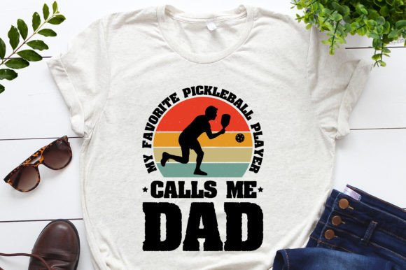 Favorite Pickleball Player Calls Me Dad