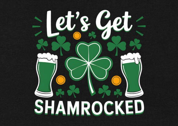 Let s Get Shamrocked T-shirt: A Designer's Review