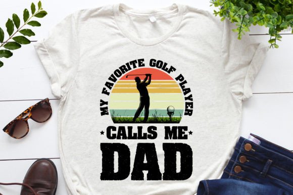 My Favorite Golf Player Calls Me Dad
