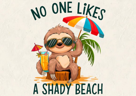 No One Likes a Shady Beach T-shirt
