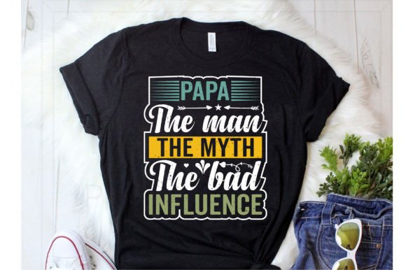 Papa the Man the Myth the Bad Influence